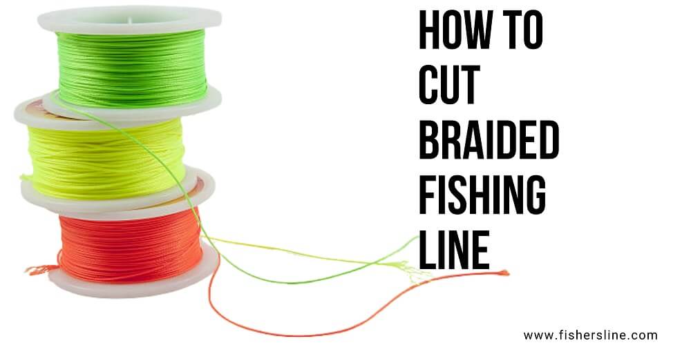 How-to-cut-braided-line
