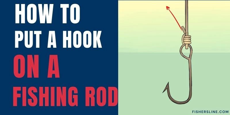How-to-Put-a-Hook-on-a-Fishing-Rod