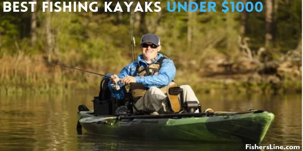 Best fishing kayaks under 1000